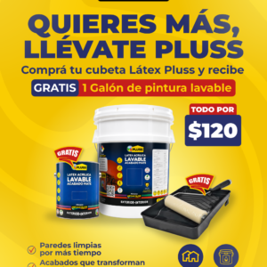COMBO LATEX PLUSS GALON GRATIS